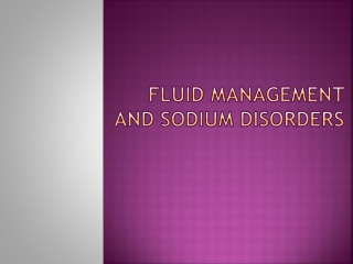 Fluid management and sodium disorders