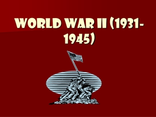 World War II (1931-1945)