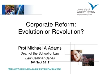 Corporate Reform: Evolution or Revolution?