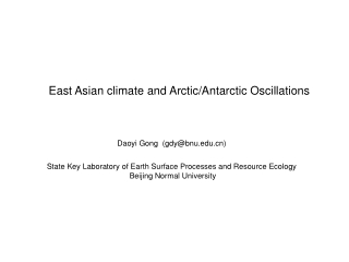 East Asian climate and Arctic/Antarctic Oscillations