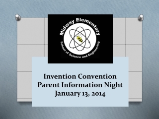 Invention Convention Parent Information Night January 13, 2014