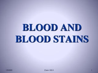 BLOOD AND BLOOD STAINS