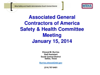 Elwood M. Burriss Staff Assistant South Central District Dallas, Texas Burriss.elwood@dol