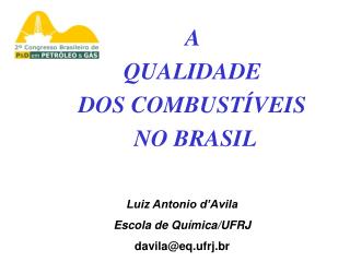 A QUALIDADE DOS COMBUSTÍVEIS NO BRASIL