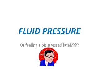 FLUID PRESSURE