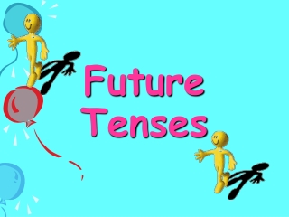 Future Tenses