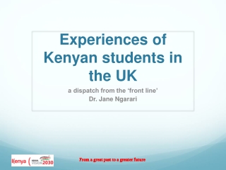 Experiences of Kenyan students in the  UK