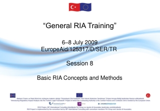 “General RIA Training ” 6–8  July 2009 EuropeAid/125317/D/SER/TR  Session 8