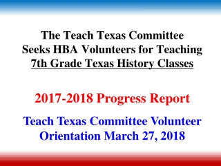 The Teach Texas Committee  Seeks HBA Volunteers for Teaching 7th Grade Texas History Classes