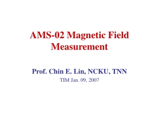 AMS-02 Magnetic Field Measurement
