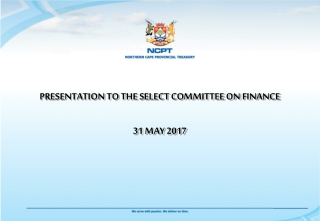 PRESENTATION TO THE SELECT COMMITTEE ON FINANCE 31 MAY 2017