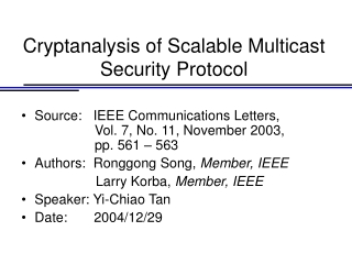 Cryptanalysis of Scalable Multicast Security Protocol