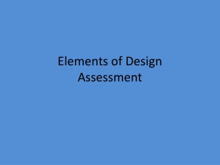 Elements of Design  Assessment