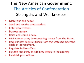 The New American Government: The Articles of Confederation  Strengths and Weaknesses