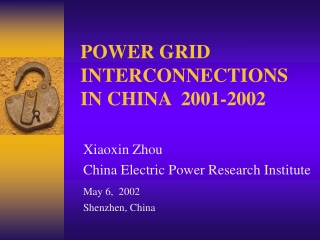 POWER GRID INTERCONNECTIONS IN CHINA  2001-2002