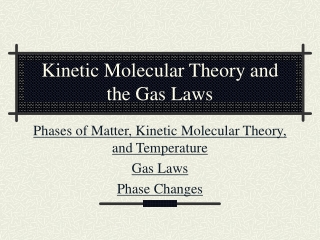 Kinetic Molecular Theory and the Gas Laws
