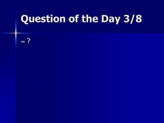 Question of the Day 3/8