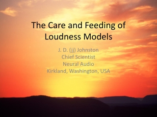 The Care and Feeding of Loudness Models