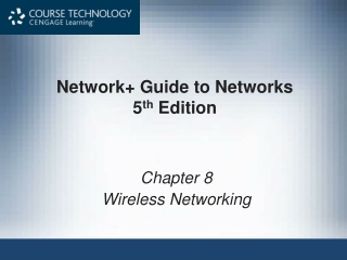 Network+ Guide to Networks 5 th  Edition