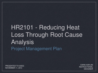 HR2101 - Reducing Heat Loss Through Root Cause Analysis