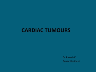 CARDIAC TUMOURS