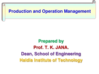 Prepared by Prof. T. K. JANA. Dean, School of Engineering Haldia  Institute of Technology