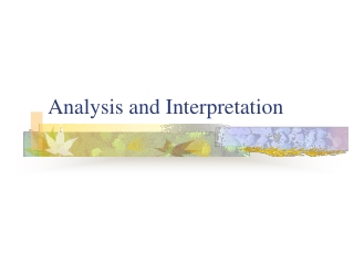 Analysis and Interpretation