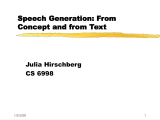 Speech Generation: From Concept and from Text