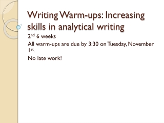 Writing Warm-ups: Increasing skills in analytical writing