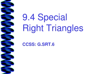 9.4 Special Right Triangles