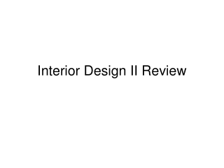 Interior Design II Review