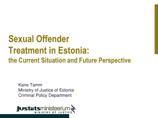 Sexual Offender  Treatment in Estonia:   the Current Situation and Future Perspective