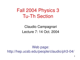 Fall 2004 Physics 3 Tu-Th Section