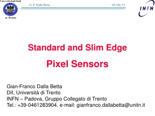 Standard and Slim Edge  Pixel Sensors