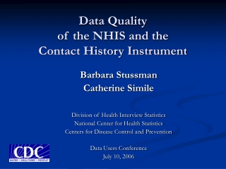 Data Quality  of the NHIS and the Contact History Instrument