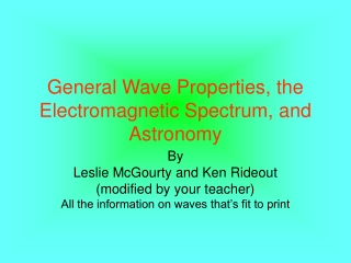 General Wave Properties, the Electromagnetic Spectrum, and Astronomy