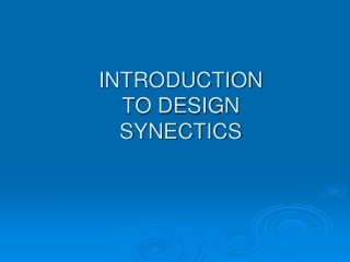 INTRODUCTION TO DESIGN SYNECTICS