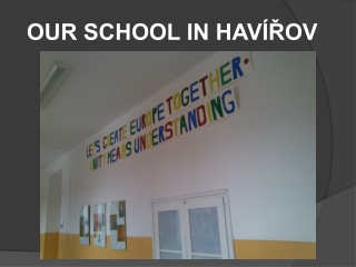 OUR SCHOOL IN HAVÍŘOV