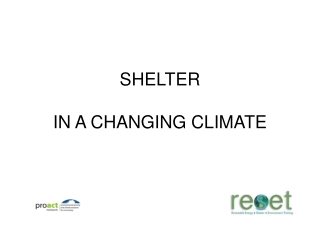 SHELTER IN A CHANGING CLIMATE