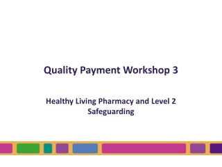Quality Payment Workshop 3