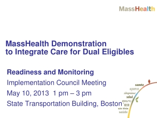 MassHealth Demonstration  to Integrate Care for Dual Eligibles