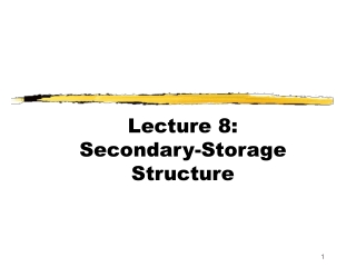 Lecture 8:  Secondary-Storage Structure