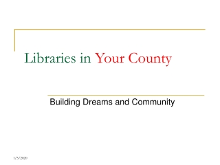 Libraries in  Your County