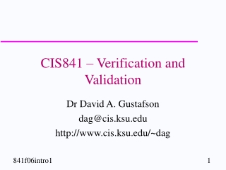CIS841 – Verification and Validation