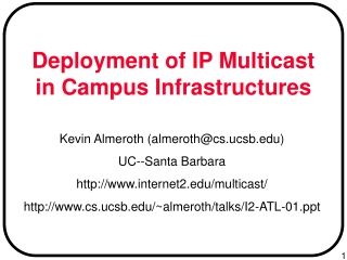 Deployment of IP Multicast in Campus Infrastructures