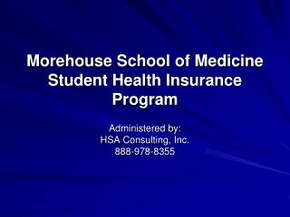 Morehouse School of Medicine Student Health Insurance Program