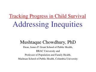 Tracking Progress in Child Survival Addressing Inequities