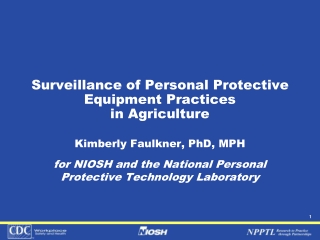 Surveillance of Personal Protective Equipment Practices  in Agriculture