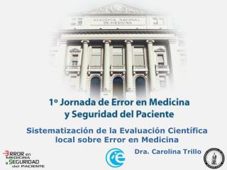 Sistematización de la Evaluación Científica local sobre Error en Medicina
