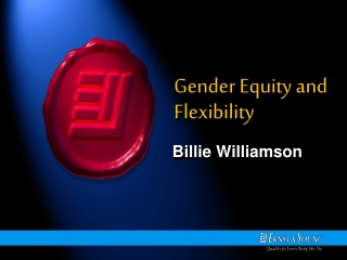 Gender Equity and Flexibility